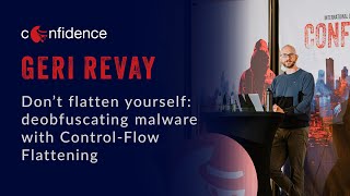 Geri Revay: Don’t flatten yourself: deobfuscating malware with Control-Flow Flattening | CONFidence