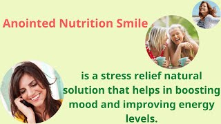 Anointed Nutrition Smile Reviews – Can you get more energy by using these drops?