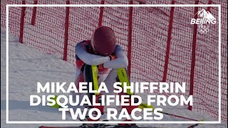 Mikaela Shiffrin disqualified from slalom and giant slalom at Winter Olympics
