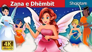 Zana e Dhëmbit | The Tooth Fairy Story in Albanian | Perralla Shqip @AlbanianFairyTales