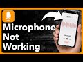 How To Fix iPhone Microphone Not Working