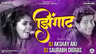 Zingat Song Dj Remix | Sairat Ajay Atul | Rowdy Style | Dj Akshay Anj x Saurabh Digras | Zingaat Dj