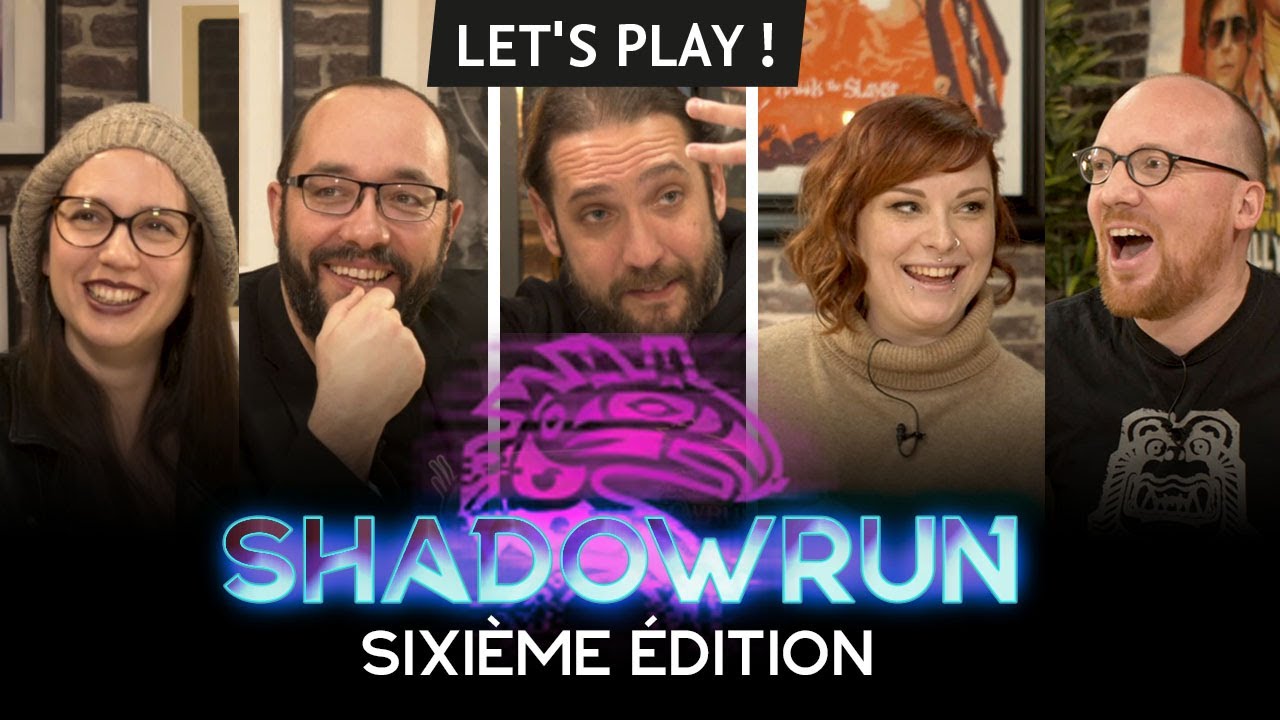 Let S Play Shadowrun Sixième édition Youtube