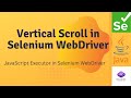 How to Scroll in Selenium: Page, Div, Smooth Scroll - Full Guide | JavascriptExecutor in Selenium