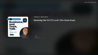 Mastering The NICET Level 1 Fire Alarm Exam