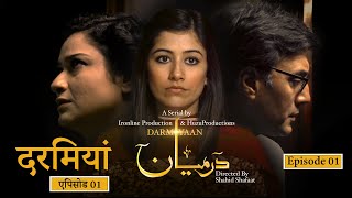 Latest Pakistani Drama | Darmiyaan |  Episode 01 By Rewoflix