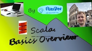 Scala Basics Overview and Testing