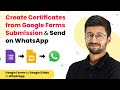 Create Certificates from Google Forms Submission & Send on WhatsApp (WhatsApp Cloud API)