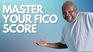 Demystifying FICO: How It Affects Your Financial Future and How to Easily Improve it