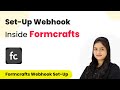 How to Set-Up Webhook Inside Formcrafts?