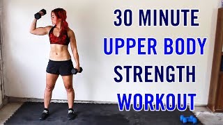 30 Minute GUN SHOW | Upper Body Strength Workout w/ Dumbbells for Men & Women