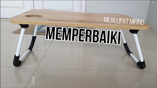 Tutorial Memperbaiki Meja Lipat Anak