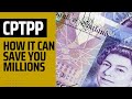 Why CPTPP Matters to the UK and Can Save Your UK Business Money And Grow Your Global Sales