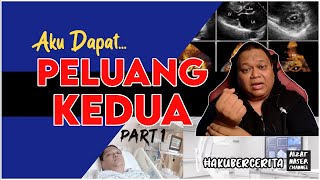 Aku dapat PELUANG KEDUA...(Part 1) | AkuBercerita