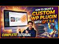 How To Build a Custom WordPress Plugin with GPT 5.4 Codex