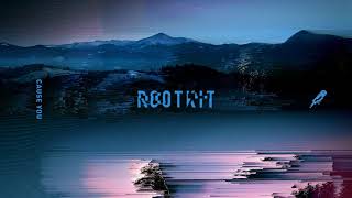 Rootkit - Cause You