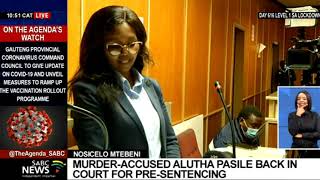 Nosicelo Mtebeni I Alutha Pasile who pleaded guilty to murder, back in court for pre-sentencing