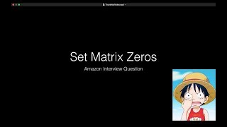 Amazon Interview Question | Set Matrix Zeros | Solution With Code | InterviewBit Problem