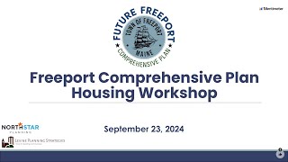 Freeport Comprehensive Plan Housing Workshop: 9-23-24