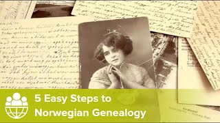 5 Easy Steps to Norwegian Genealogy