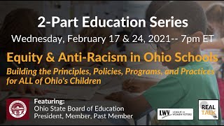 REAL TALK: Equity & Anti-Racism In Ohio Schools / Part 1 Feb 17, 2021