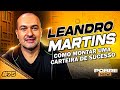 COMO MONTAR UMA CARTEIRA DE SUCESSO - Leandro Martins - Pobre Show #75