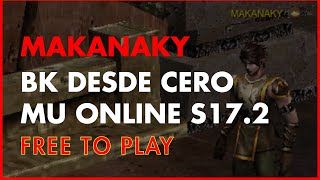 BK MAKANAKY EN MIDGAR | LEVEANDO DESDE CERO MU ONLINE GMO S17.2 FREE TO PLAY