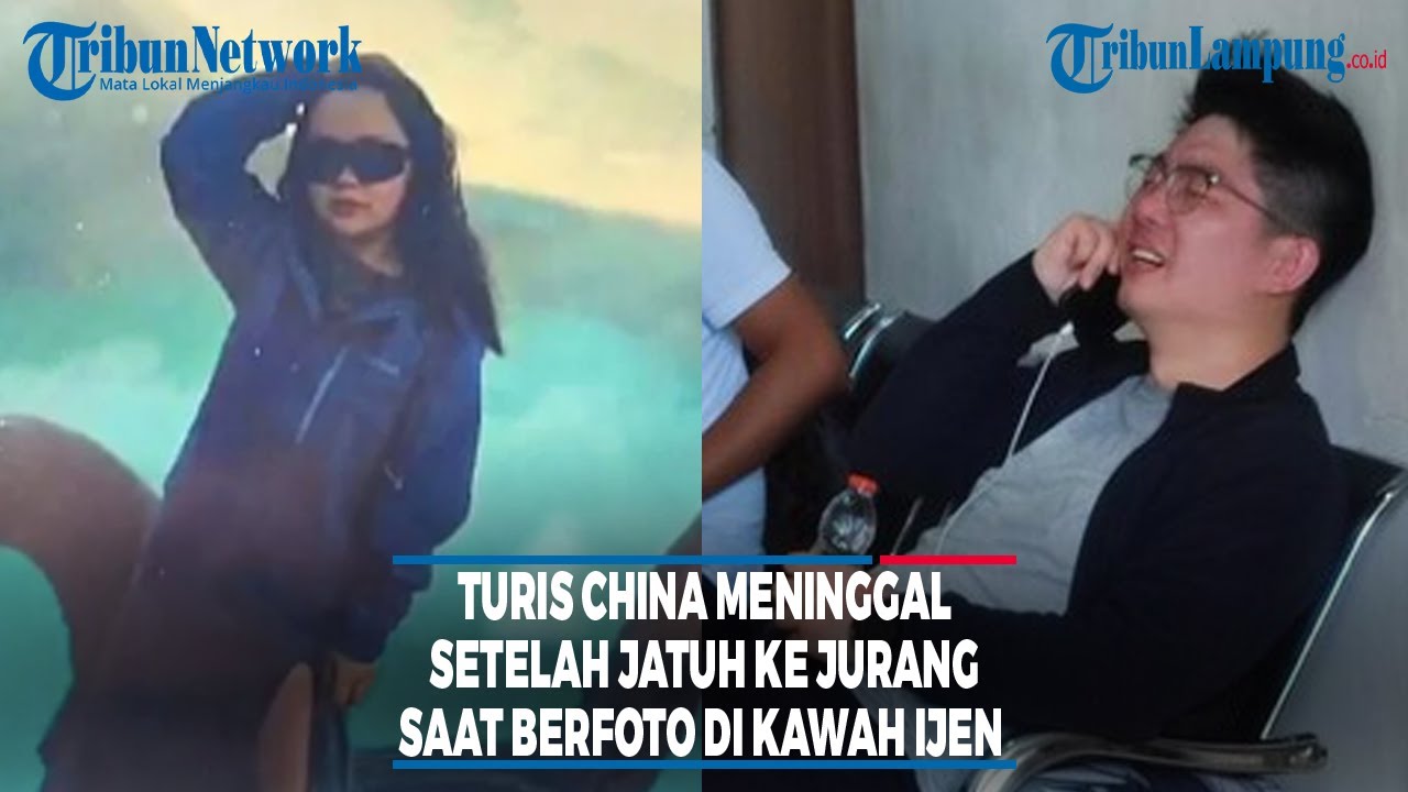 Turis China Meninggal Setelah Jatuh Ke Jurang Saat Berfoto Di Kawah ...