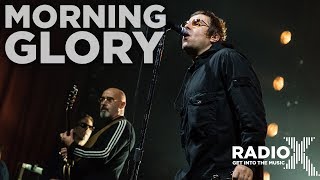 Liam Gallagher - Morning Glory LIVE | Radio X