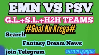 EMN VS PSV FOOTBALL DREAM11 WINNING TEAM✓DEEP ANALYSIS DUTCH LEAGUE