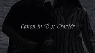 Canon in D x Crazier-Tailor Swift