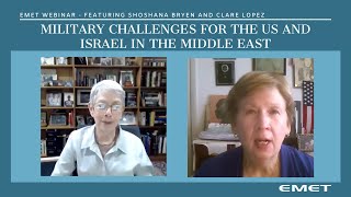 EMET Webinar: Military Challenges for the US and Israel in the Middle East