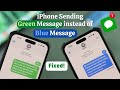 Fixed- iPhone Sending Green Messages!