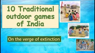 10 Traditional Outdoor Games of India || Forgotten 90's Nostalgic games