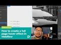 How to create a full page hover effect in Webflow — Tutorial (2021)