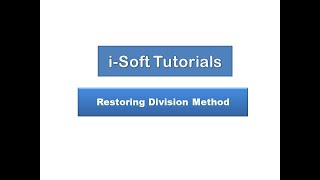 Restoring Division Method / Algorithm | Binary Division | CAO | 4 | i-Soft Tutorials