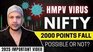 Nifty Crash Alert: 2000 Points Fall? || HMPV Virus Update Explained || NETA i We Make Traders