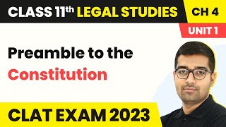 Class 11 Legal Studies Unit 1 Chapter 4 | Preamble to the Constitution