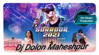 Surroor 2021 Title Trackead Full Club Mix | Himesh Reshammiya | Dj Dolon Maheshpur