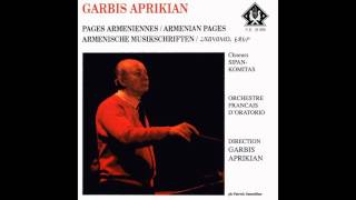 Garbis Aprikian, Choeur Sipan-Komitas, Orchestre français d'oratorio - Iprev ardziv