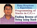 Programming of Stack: Reverse of the string using Stack