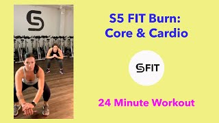 Free Online Fitness Videos: S5 FIT Burn - Cardio & Core