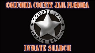 Inmate Search Demonstration - Columbia County Jail Florida
