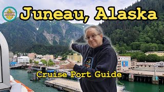 🇺🇸 Juneau, Alaska Cruise Port Guide 2025: America's Isolated Capital