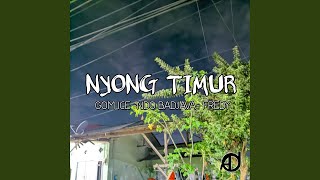 Download Mp3 NYONG TIMUR