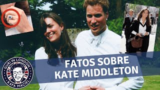 25 fatos sobre Kate Middleton 👑