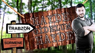 Trabzon-Sürmene, Fındıcak Köyü | Hayde Gidelum Hayde