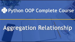 Aggregation Relationship in Python OOP