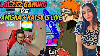 LolzZz Gaming vs AMISHA + NATSU is Live ! #bgmi