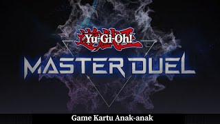 Lama gak jumpa kita tutorial main Yu Gi Oh Master Duel